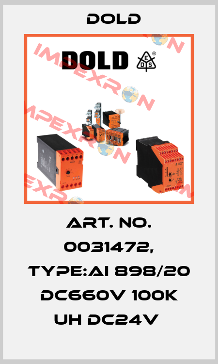 Art. No. 0031472, Type:AI 898/20 DC660V 100K UH DC24V  Dold