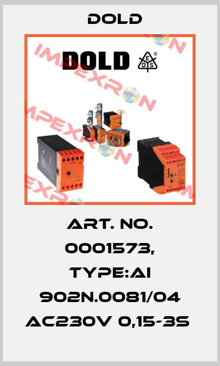 Art. No. 0001573, Type:AI 902N.0081/04 AC230V 0,15-3S  Dold