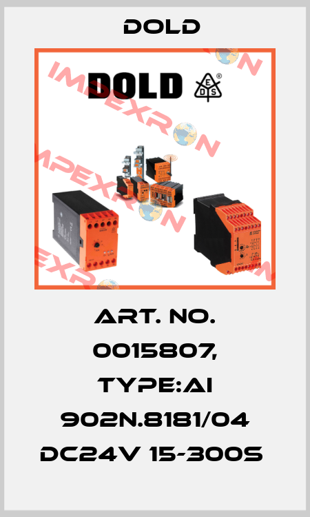 Art. No. 0015807, Type:AI 902N.8181/04 DC24V 15-300S  Dold