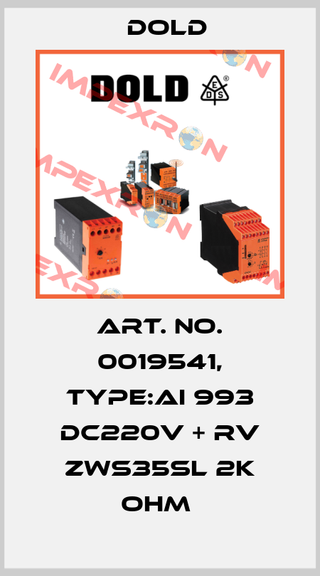 Art. No. 0019541, Type:AI 993 DC220V + RV ZWS35SL 2K OHM  Dold