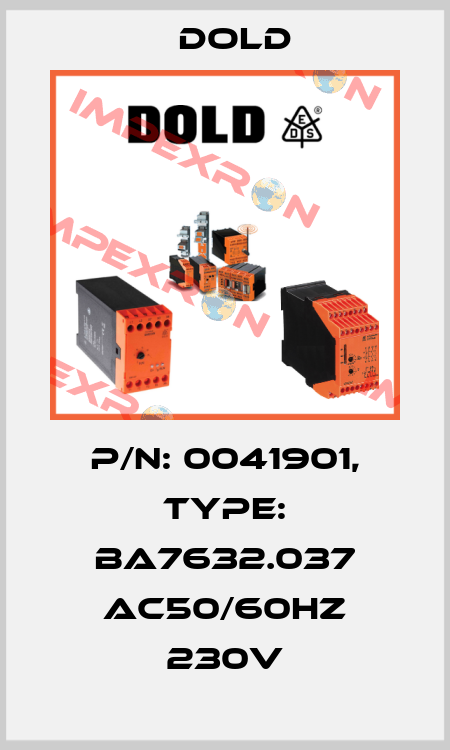 p/n: 0041901, Type: BA7632.037 AC50/60HZ 230V Dold