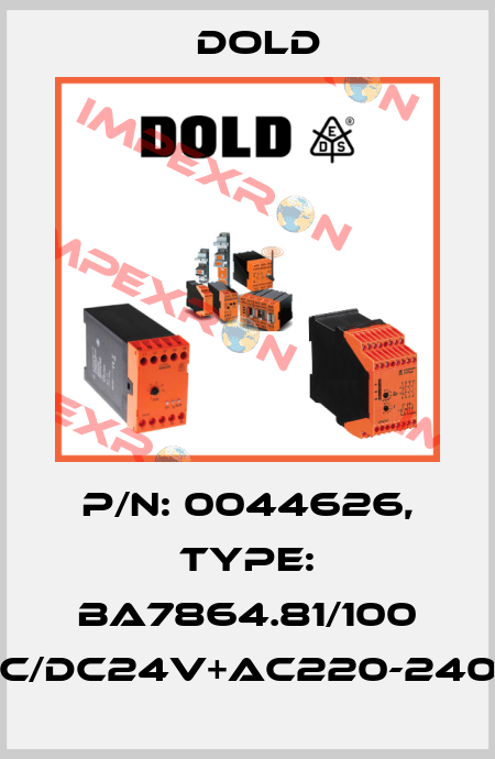 p/n: 0044626, Type: BA7864.81/100 AC/DC24V+AC220-240V Dold