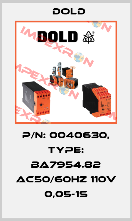 p/n: 0040630, Type: BA7954.82 AC50/60HZ 110V 0,05-1S Dold