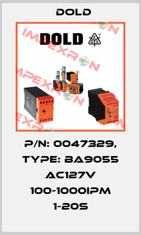 p/n: 0047329, Type: BA9055 AC127V 100-1000IPM 1-20S Dold