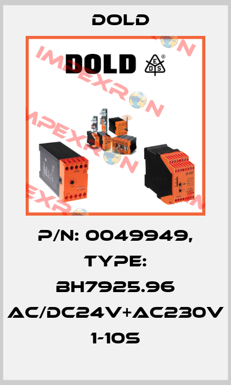 p/n: 0049949, Type: BH7925.96 AC/DC24V+AC230V 1-10S Dold