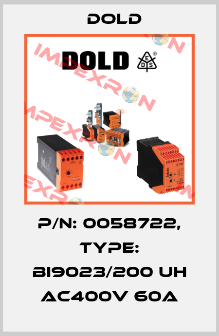 p/n: 0058722, Type: BI9023/200 UH AC400V 60A Dold
