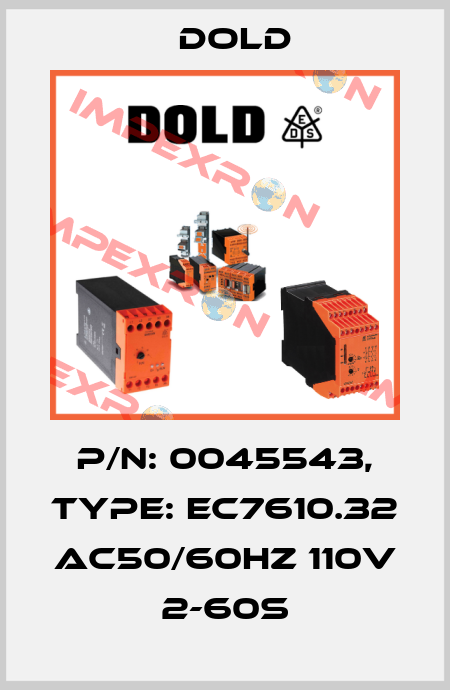 p/n: 0045543, Type: EC7610.32 AC50/60HZ 110V 2-60S Dold
