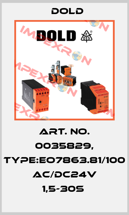 Art. No. 0035829, Type:EO7863.81/100 AC/DC24V 1,5-30S  Dold