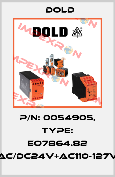 p/n: 0054905, Type: EO7864.82 AC/DC24V+AC110-127V Dold
