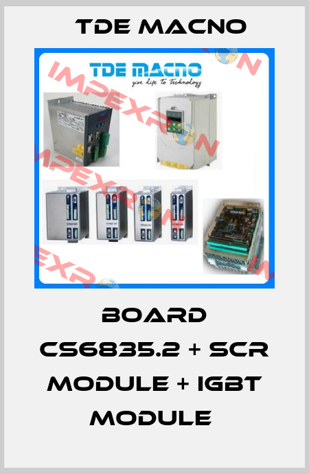 Board CS6835.2 + SCR module + IGBT module  TDE MACNO