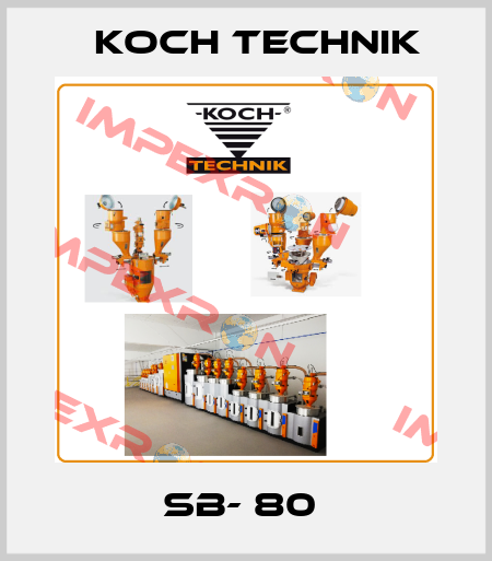 SB- 80  Koch Technik