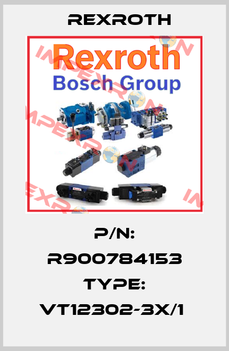 P/N: R900784153 Type: VT12302-3X/1  Rexroth