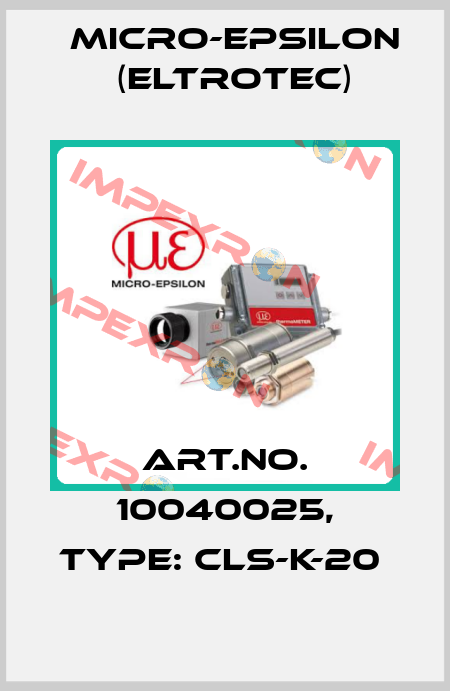 Art.No. 10040025, Type: CLS-K-20  Micro-Epsilon (Eltrotec)
