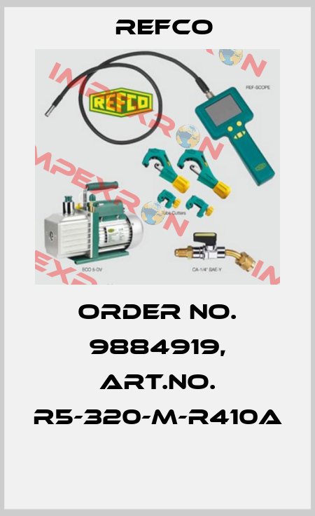 Order No. 9884919, Art.No. R5-320-M-R410A  Refco