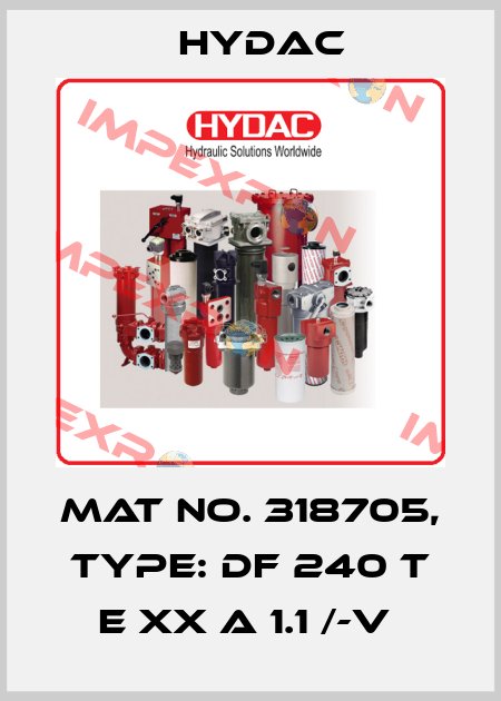 Mat No. 318705, Type: DF 240 T E XX A 1.1 /-V  Hydac