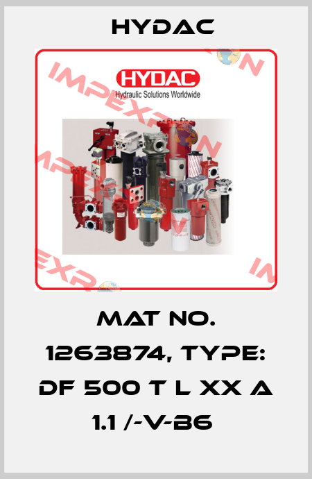 Mat No. 1263874, Type: DF 500 T L XX A 1.1 /-V-B6  Hydac