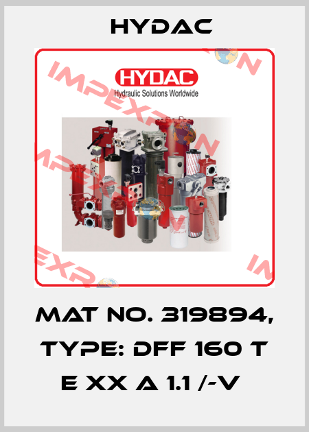 Mat No. 319894, Type: DFF 160 T E XX A 1.1 /-V  Hydac