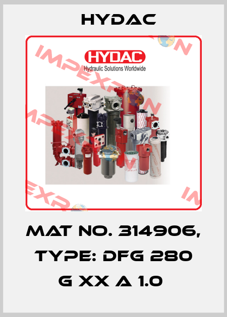 Mat No. 314906, Type: DFG 280 G XX A 1.0  Hydac