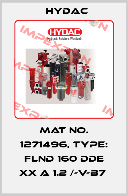 Mat No. 1271496, Type: FLND 160 DDE XX A 1.2 /-V-B7  Hydac