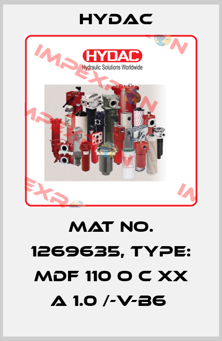 Mat No. 1269635, Type: MDF 110 O C XX A 1.0 /-V-B6  Hydac