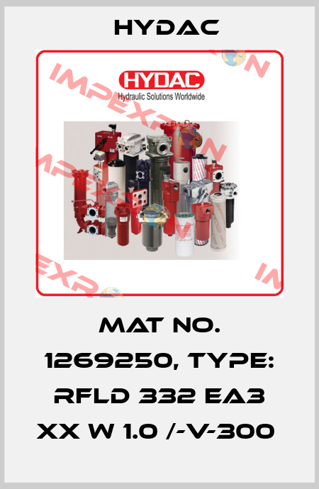 Mat No. 1269250, Type: RFLD 332 EA3 XX W 1.0 /-V-300  Hydac