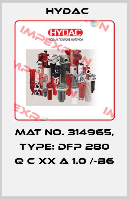 Mat No. 314965, Type: DFP 280 Q C XX A 1.0 /-B6  Hydac