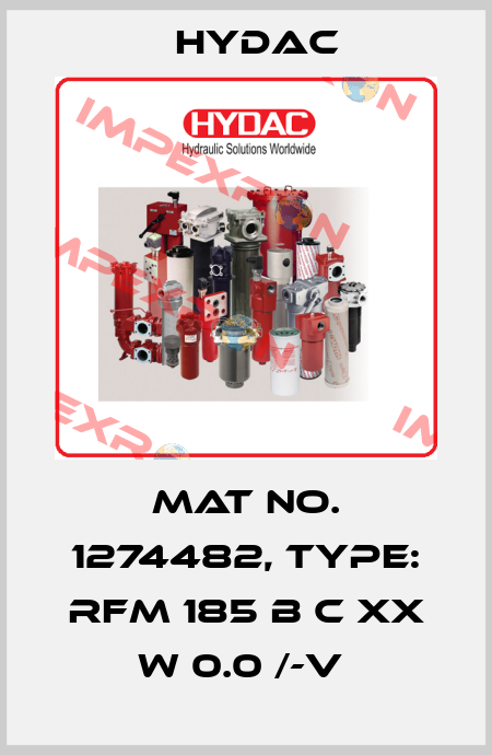 Mat No. 1274482, Type: RFM 185 B C XX W 0.0 /-V  Hydac