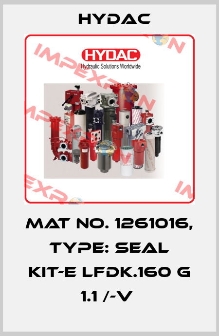 Mat No. 1261016, Type: SEAL KIT-E LFDK.160 G 1.1 /-V  Hydac