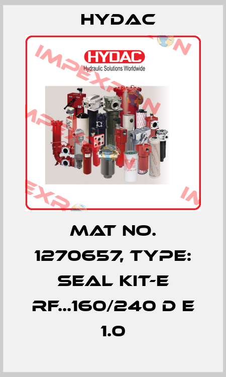 Mat No. 1270657, Type: SEAL KIT-E RF...160/240 D E 1.0 Hydac