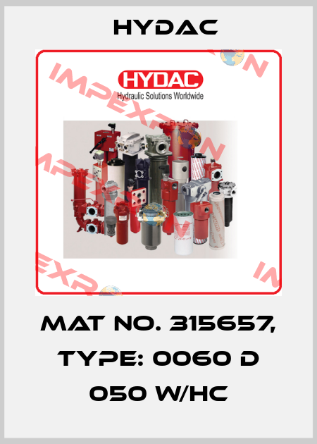 Mat No. 315657, Type: 0060 D 050 W/HC Hydac