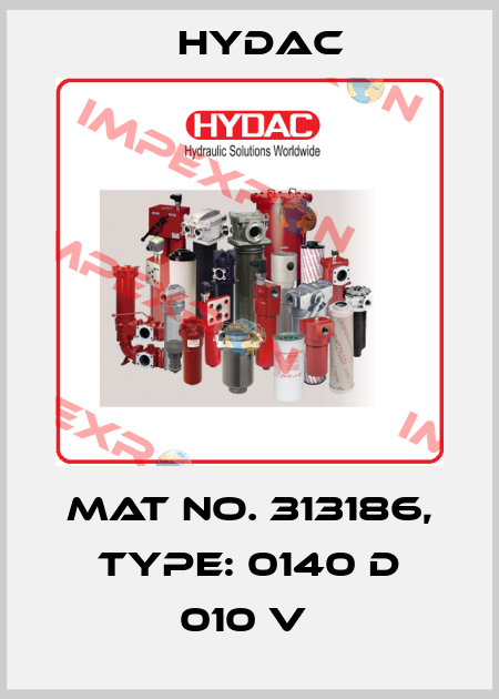 Mat No. 313186, Type: 0140 D 010 V  Hydac