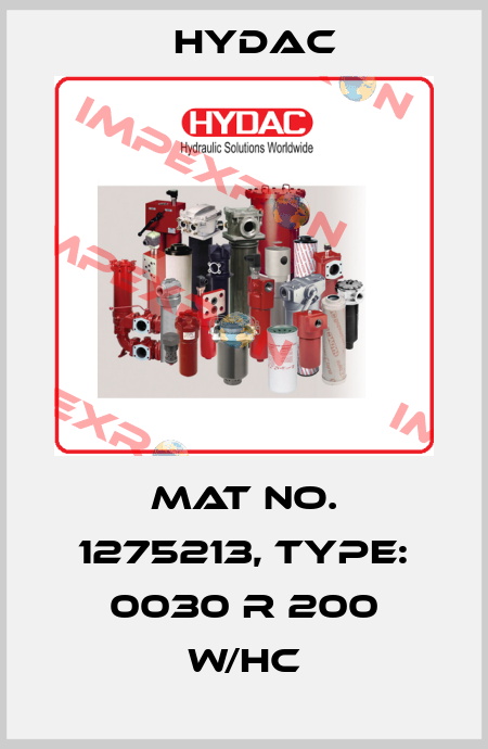 Mat No. 1275213, Type: 0030 R 200 W/HC Hydac
