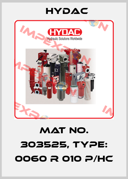Mat No. 303525, Type: 0060 R 010 P/HC Hydac
