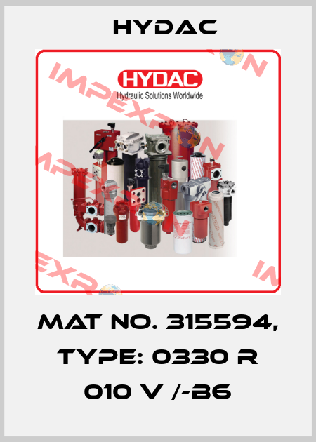 Mat No. 315594, Type: 0330 R 010 V /-B6 Hydac