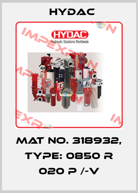 Mat No. 318932, Type: 0850 R 020 P /-V Hydac
