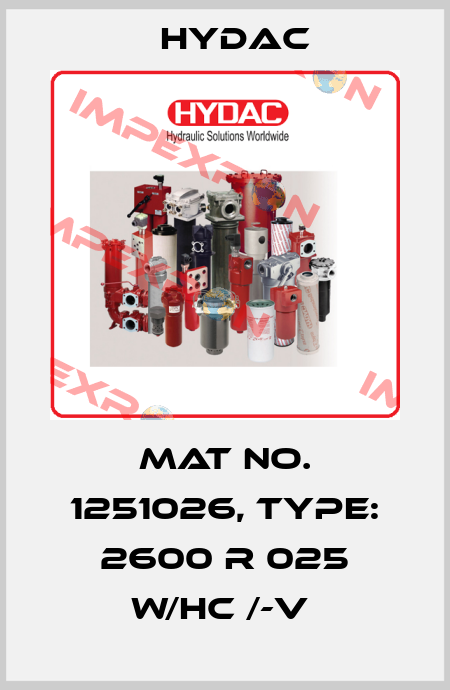 Mat No. 1251026, Type: 2600 R 025 W/HC /-V  Hydac
