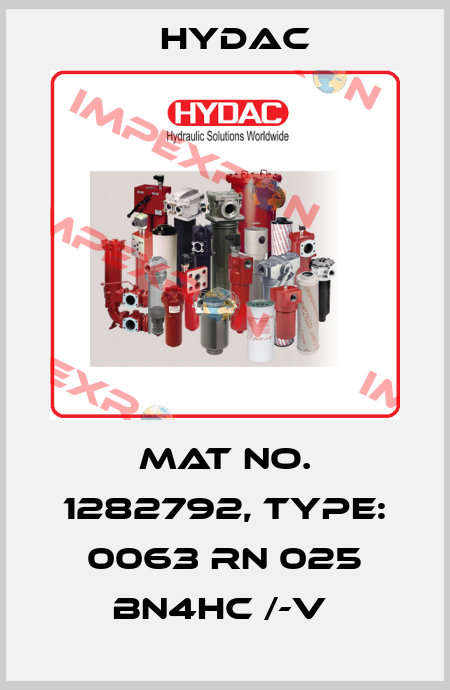 Mat No. 1282792, Type: 0063 RN 025 BN4HC /-V  Hydac
