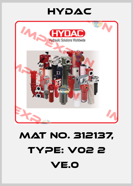 Mat No. 312137, Type: V02 2 VE.0  Hydac
