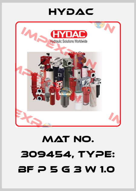 Mat No. 309454, Type: BF P 5 G 3 W 1.0  Hydac