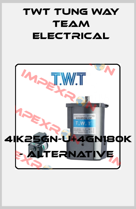 4IK25GN-U+4GN180K - Alternative  TWT TUNG WAY TEAM ELECTRICAL