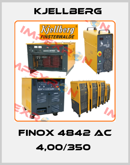 FINOX 4842 AC 4,00/350  Kjellberg