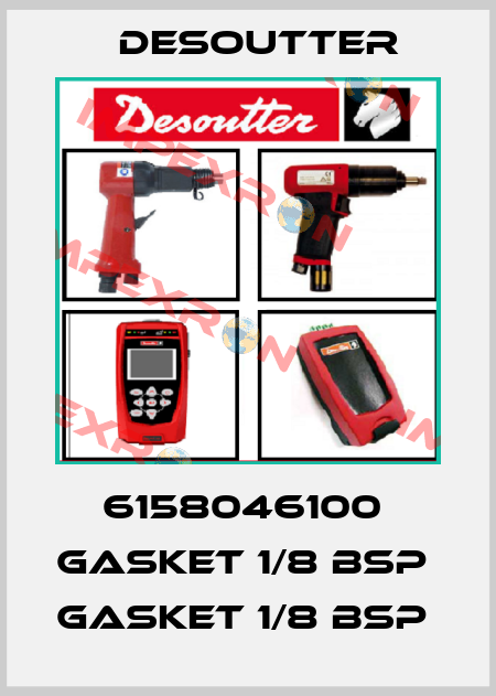 6158046100  GASKET 1/8 BSP  GASKET 1/8 BSP  Desoutter