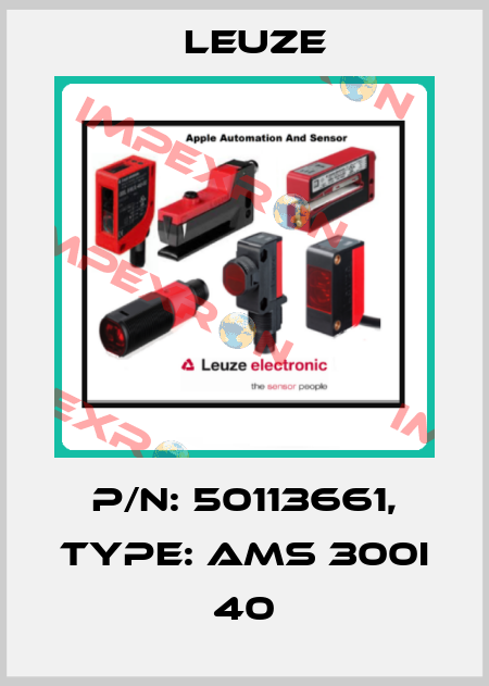 p/n: 50113661, Type: AMS 300i 40 Leuze