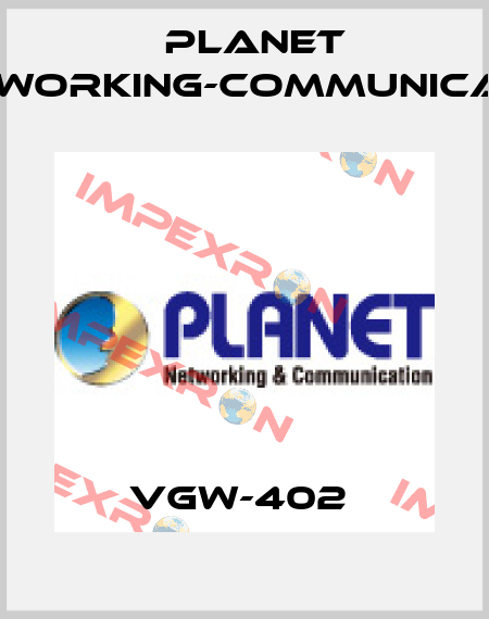 VGW-402  Planet Networking-Communication