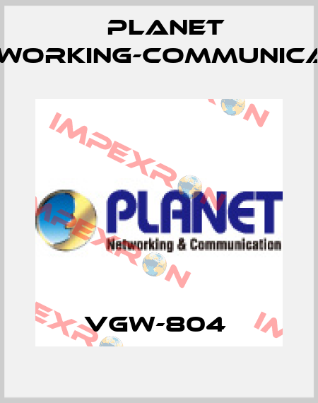 VGW-804  Planet Networking-Communication