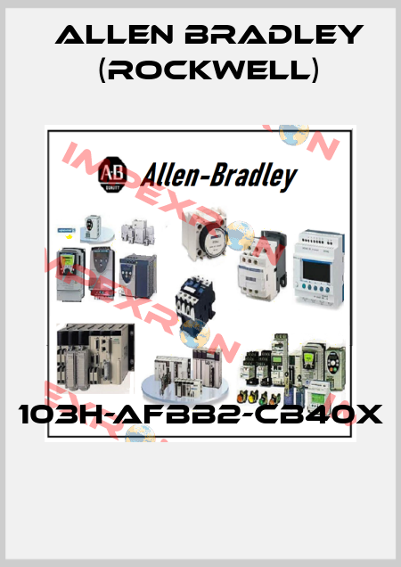 103H-AFBB2-CB40X  Allen Bradley (Rockwell)
