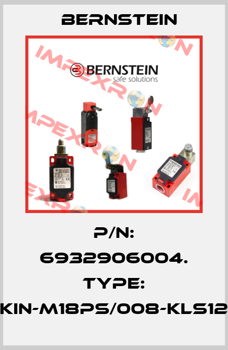 P/N: 6932906004. Type: KIN-M18PS/008-KLS12 Bernstein