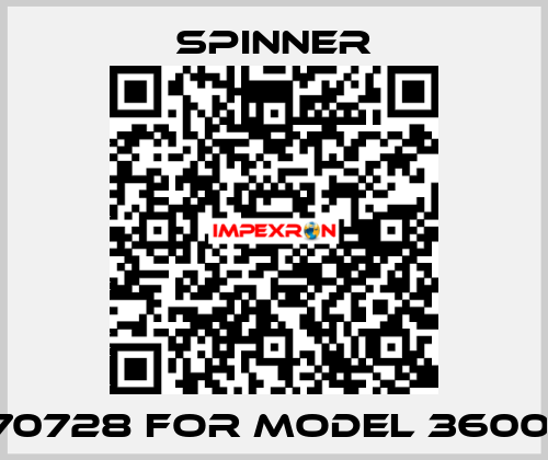 70728 for Model 3600  SPINNER