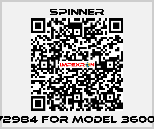 72984 for Model 3600  SPINNER