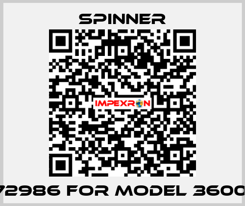 72986 for Model 3600  SPINNER